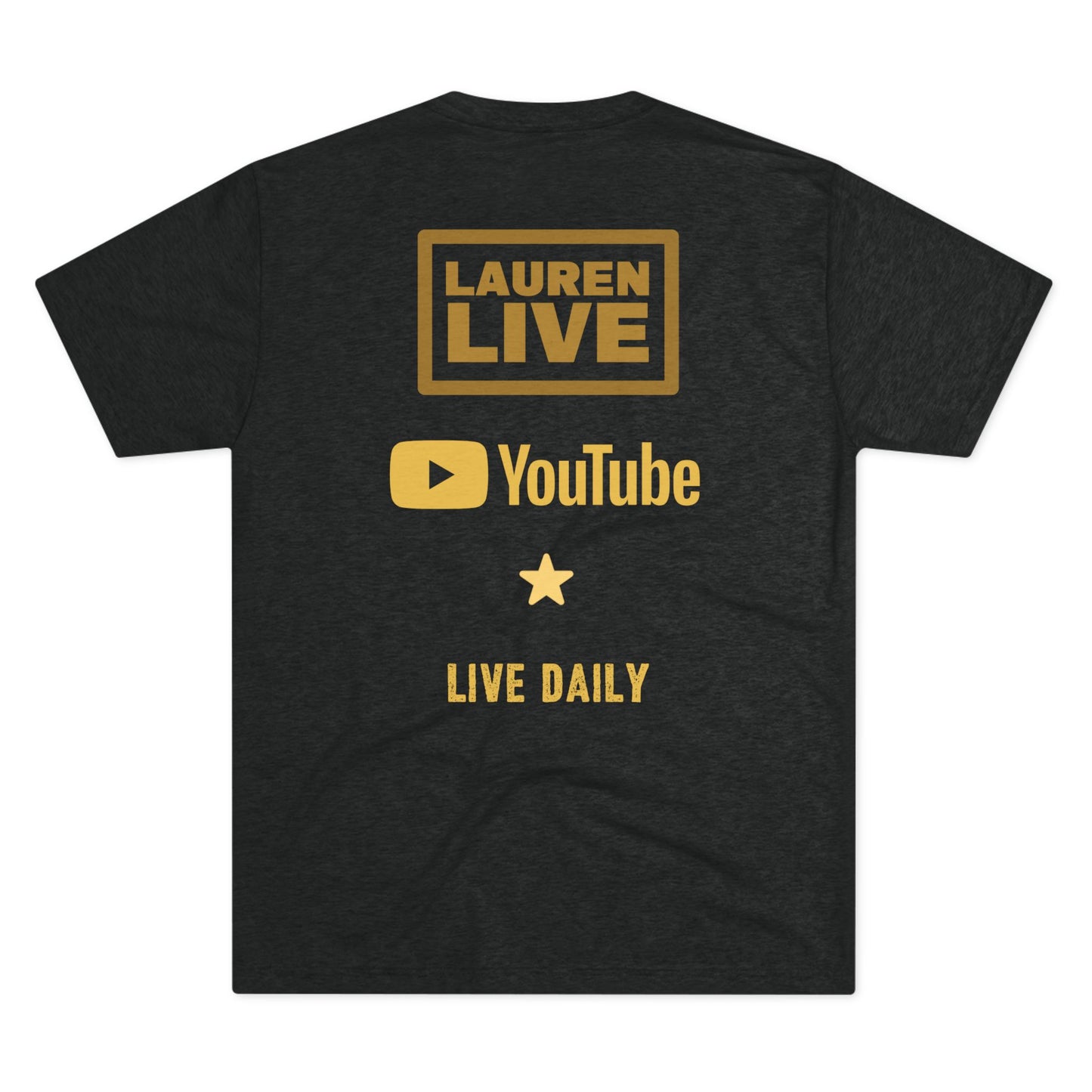 Live Lauren Unisex Tri-Blend - Yellow