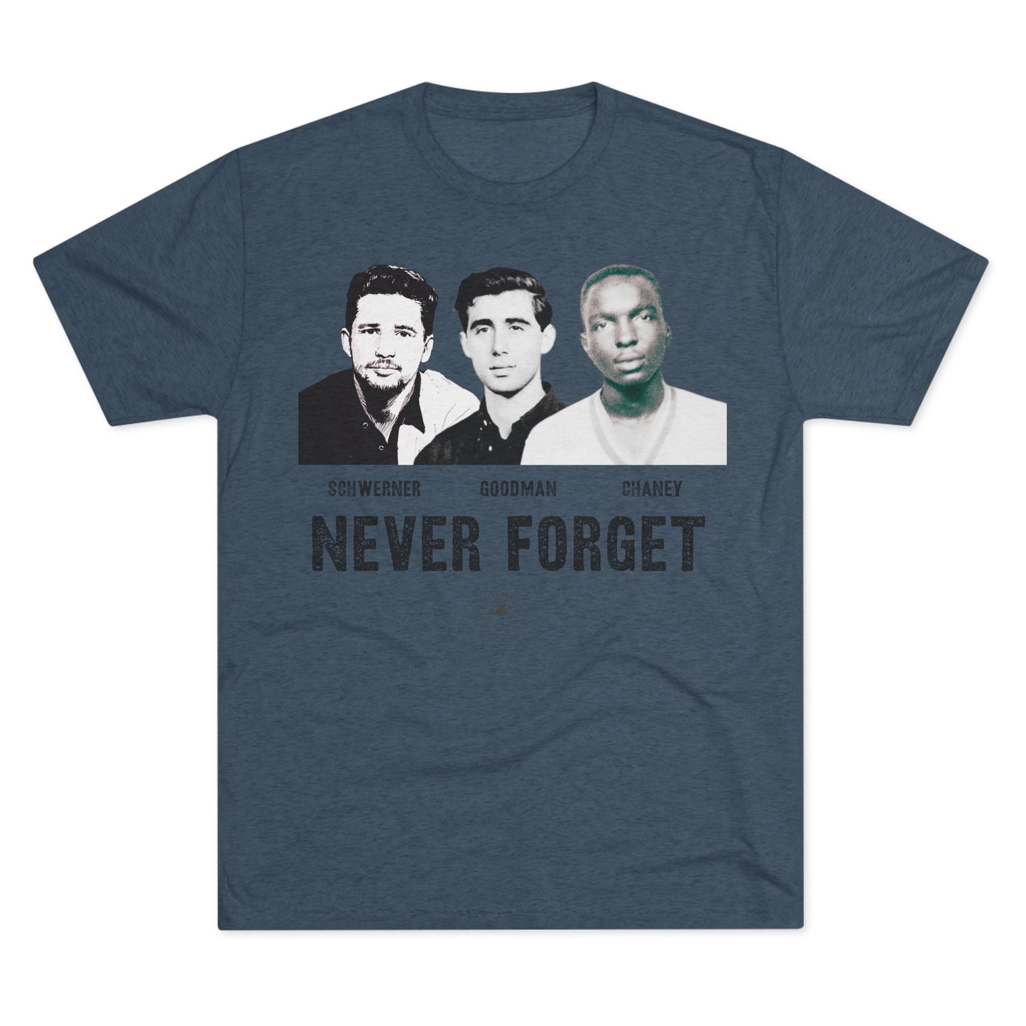 Schwerner. Goodman. Chaney. Tribute Tee