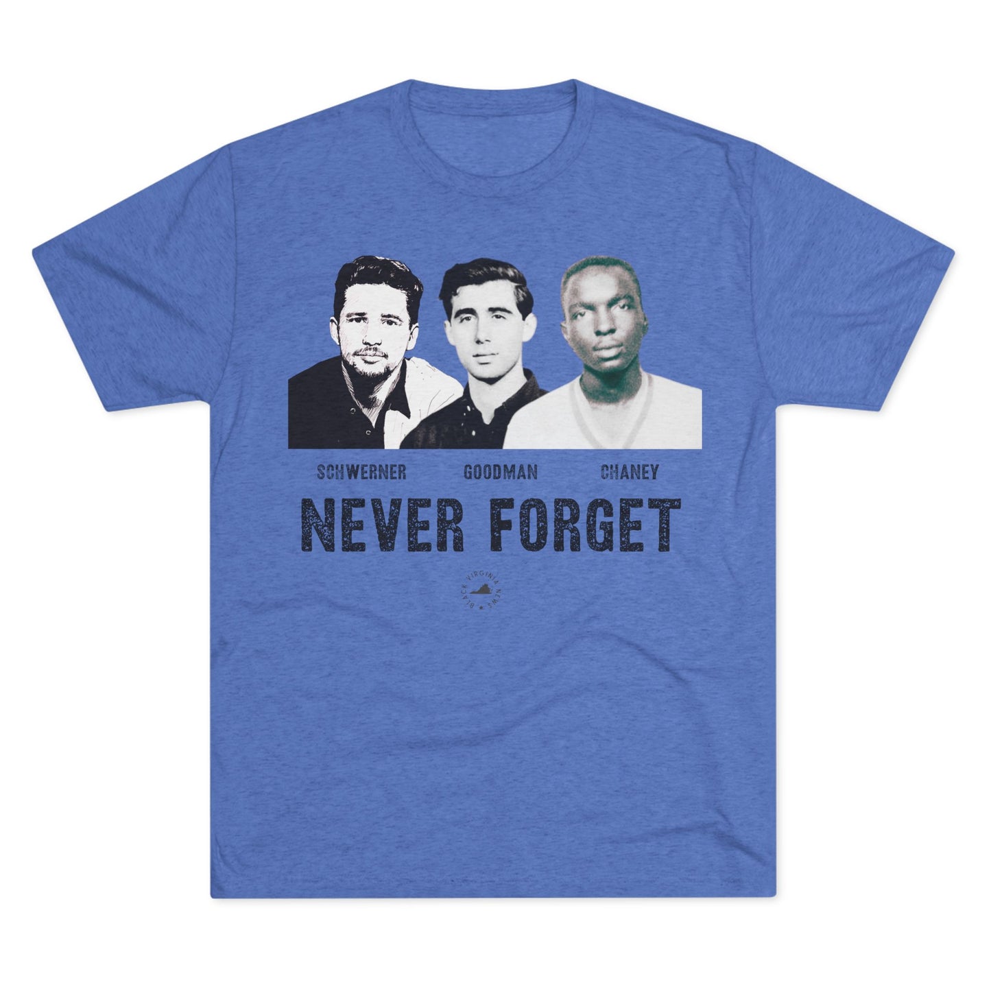 Schwerner. Goodman. Chaney. Tribute Tee