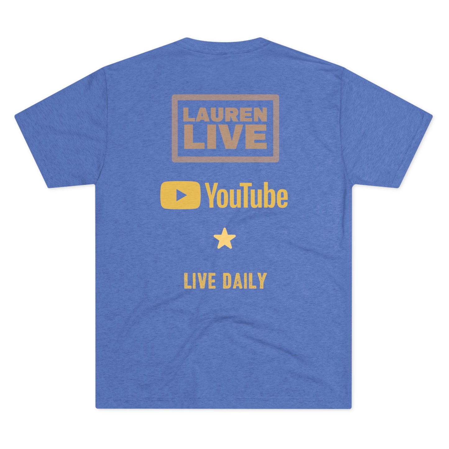 Live Lauren Unisex Tri-Blend - Yellow