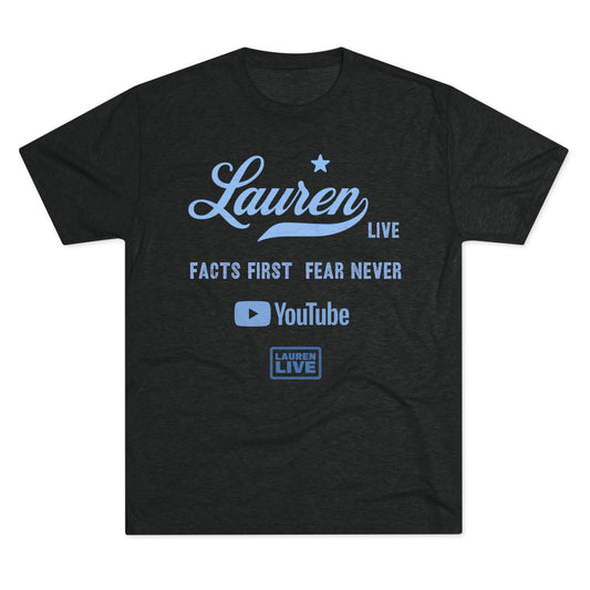 Live Lauren Unisex Tri-Blend - ONE SIDE